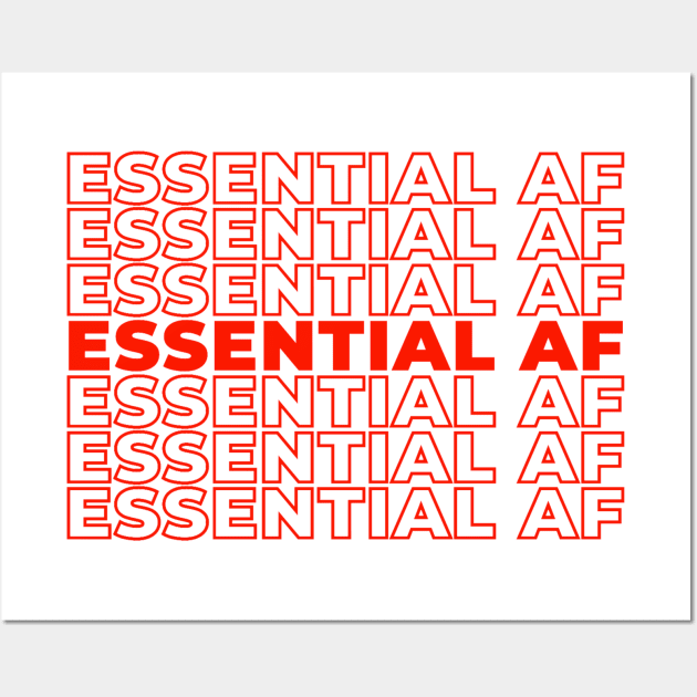 Essential AF, Thank You Wall Art by benjaminhbailey